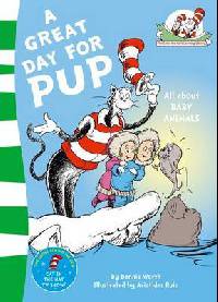 A Great Day for Pup. Based on the Characters Created by Dr Seuss