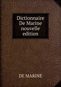 Dictionnaire De Marine nouvelle edition