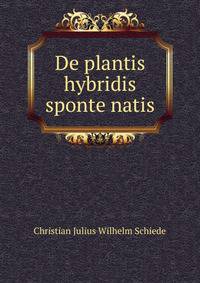 De plantis hybridis sponte natis.