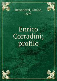 Enrico Corradini; profilo