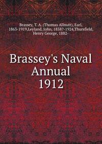 Brassey`s Naval Annual. 1912