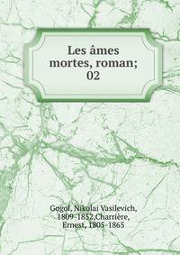 Les mes mortes, roman;. 02