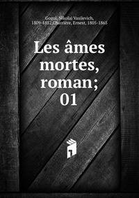 Les mes mortes, roman;. 01