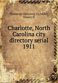 Charlotte, North Carolina city directory serial. 1911