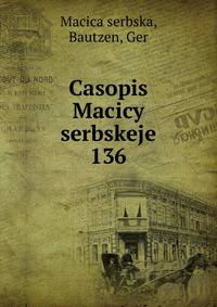 Casopis Macicy serbskeje. 136