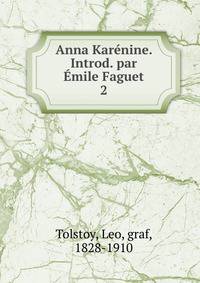 Anna Karnine. Introd. par mile Faguet. 2