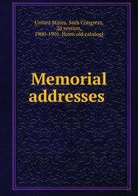 Memorial addresses