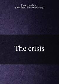 The crisis