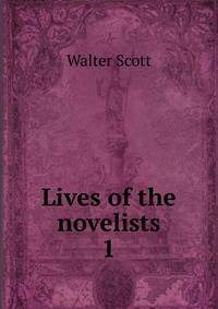 Lives of the novelists. 1