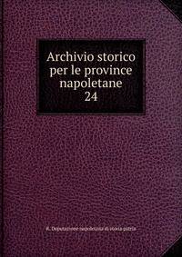 Archivio storico per le province napoletane. 24
