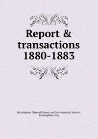 Report & transactions. 1880-1883