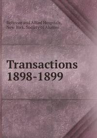 Transactions. 1898-1899