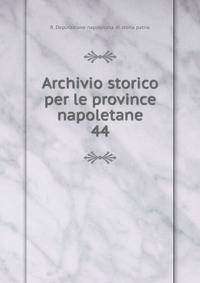Archivio storico per le province napoletane. 44