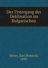 Der Untergang der Deklination im Bulgarischen