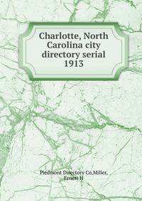 Charlotte, North Carolina city directory serial. 1913