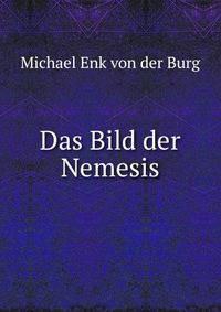 Das Bild der Nemesis