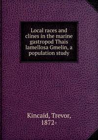Local races and clines in the marine gastropod Thais lamellosa Gmelin, a population study