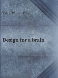 Design for a brain