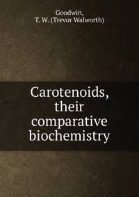 Carotenoids, their comparative biochemistry