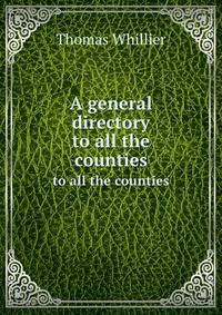 A general directory. to all the counties