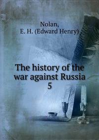 The history of the war against Russia. 5