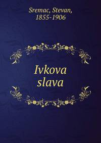 Ivkova slava