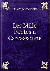 Les Mille Poetes a Carcassonne