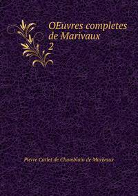 OEuvres completes de Marivaux. 2