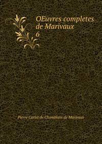 OEuvres completes de Marivaux. 6