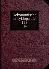 Oekonomische encyklopadie. 139