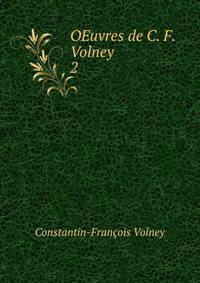 OEuvres de C. F. Volney. 2