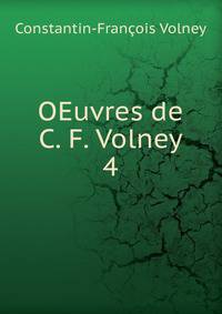 OEuvres de C. F. Volney. 4