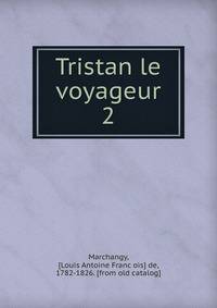 Tristan le voyageur. 2