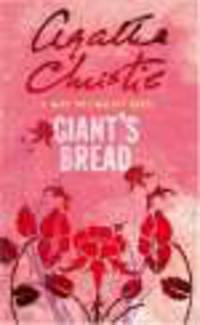 Giant's Bread (Mary Westmacott novel)