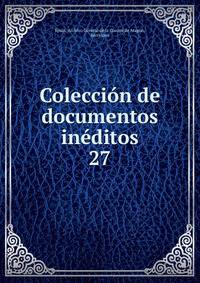 Coleccin de documentos inditos. 27