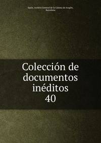 Coleccin de documentos inditos. 40