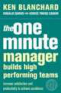 One Minute Manager Builds High Performance Teams