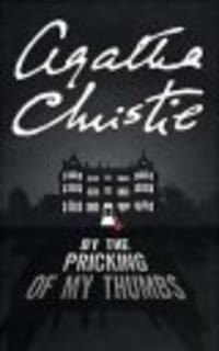 By Pricking of My Thumbs
