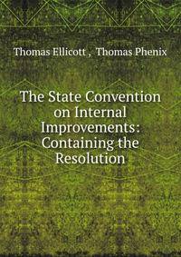 The State Convention on Internal Improvements: Containing the Resolution