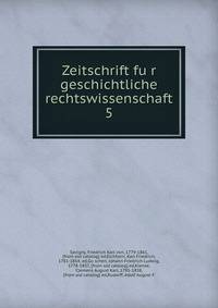 Zeitschrift fur geschichtliche rechtswissenschaft. 5