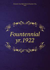 Fountennial. yr.1922