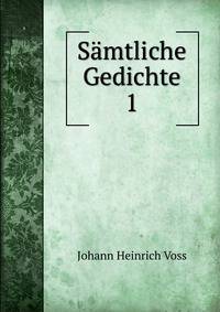 Smtliche Gedichte. 1