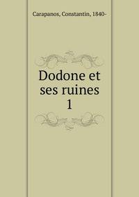 Dodone et ses ruines. 1