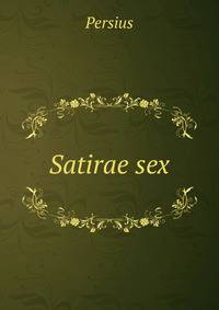 Satirae sex