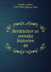 Berttelser ur svenska historien. 44