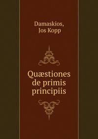 Qu?stiones de primis principiis