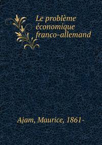 Le probleme economique franco-allemand