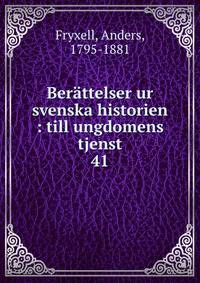 Berttelser ur svenska historien : till ungdomens tjenst. 41