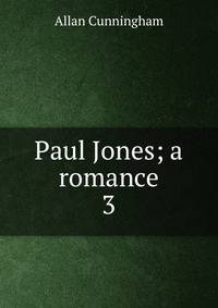 Paul Jones; a romance. 3