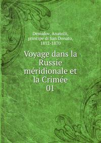 Voyage dans la Russie mridionale et la Crime. 01
